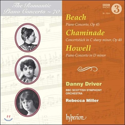  ǾƳ ְ 70 - ġ / ̳ /  (The Romantic Piano Concerto 70 - Beach / Chaminade / Howell) Danny Driver 