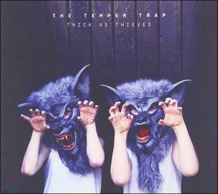 The Temper Trap ( Ʈ) - Thick As Thieves