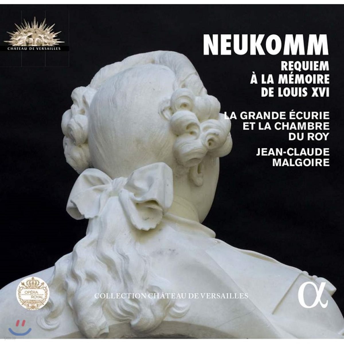 Jean-Claude Malgoire 지기스문트 노이콤: 루이 16세를 위한 레퀴엠 (Sigismund Neukomm: Messe de Requiem a la Memoire de Louis XVI) 장 클로드 말구아르