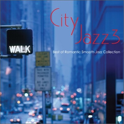 City Jazz 3: Best of Romantic Smooth Jazz Collection