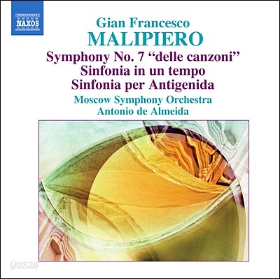 Antonio De Almeida 말리피에로: 교향곡 7번, 안티제니다를 위한 신포니아 외 (Gian Francesco Malipiero: Symphony No.7 'delle canzoni', Sinfonia per Antigenida)