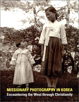MISSIONARY PHOTOGRAPHY IN KOREA