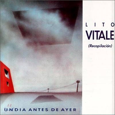 Lito Vitale - Un Dia Antes De Ayer