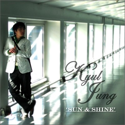  (Kyul Jung) - Sun & Shine