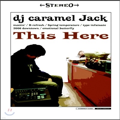  ī  (DJ Caramel Jack) - This Here