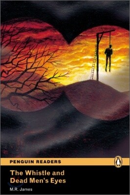 Penguin Readers Level 2 : The Whistle and the Dead Man's Eyes