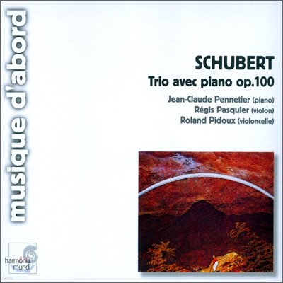 Jean-Claude Pennetier / Regis Pasquier / Roland Pidoux Ʈ: ǾƳ 3 D.929 (Schubert: Trio Op.100)
