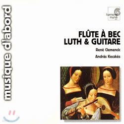 Flute A Bec, Luth & Guitare : ClemencicKecskes