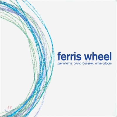 Glenn Ferris (۷ 丮) - Ferris Wheel