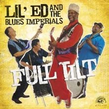 Lil' Ed & The Blues Imperials - Full Tilt