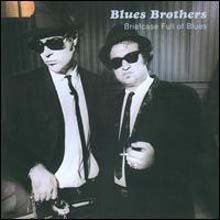 Blues Brothers - Briefcase Full Of Blues (Flashback Series)