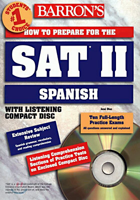 How to Prepare for the Sat II Spanish with Audio CD