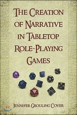 Creation of Narrative in Tabletop Role-Playing Games