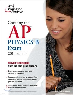 Cracking the AP Physics B Exam, 2011 Edition