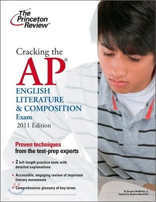 Cracking the AP English Literature & Composition Exam, 2011 Edition