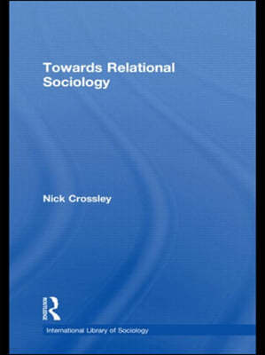 Towards Relational Sociology