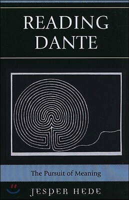 Reading Dante: The Pursuit of Meaning