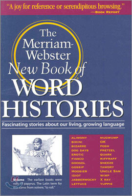 The Merriam-Webster New Book of Word Histories