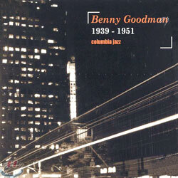 Benny Goodman - 1939-1951