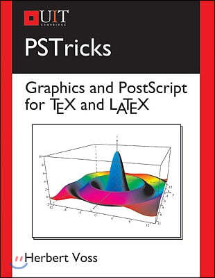 PSTricks: Graphics and PostScript for TEX and LATEX