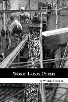 Work: Labor Poems