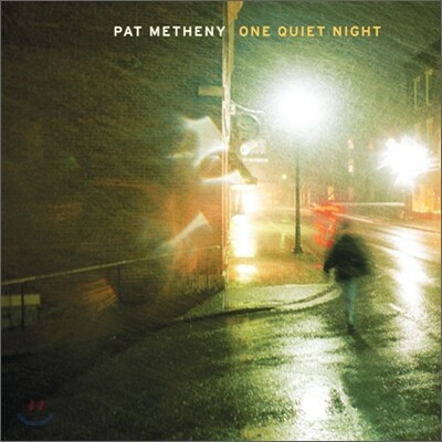 Pat Metheny - One Quiet Night (Reissued with Bonus Track)