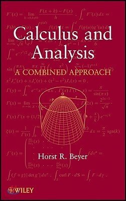 Calculus and Analysis: A Combined Approach