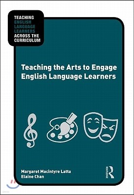 Teaching the Arts to Engage English Language Learners