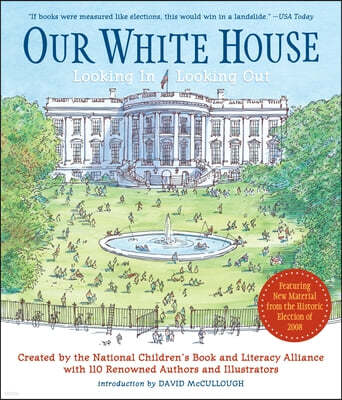 Our White House: Looking In, Looking Out