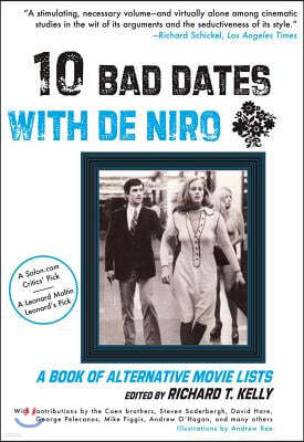 10 Bad Dates with De Niro: A Book of Alternative Movie Lists