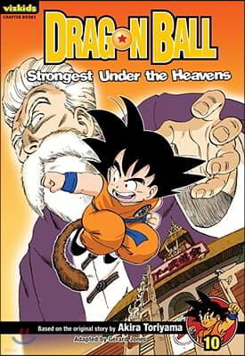 Dragon Ball: Chapter Book, Vol. 10: Strongest Under the Heavens