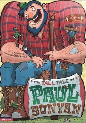 The Tall Tale of Paul Bunyan: The Graphic Novel