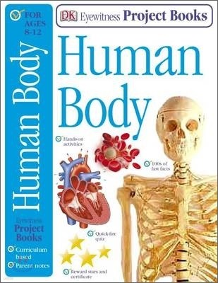 Eyewitness Project Books : Human Body