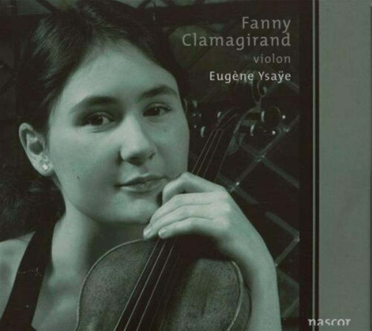 Fanny Clamagirand 이자이: 무반주 바이올린 소나타 (Eugene Ysaye: Violin Sonatas Op.27) 