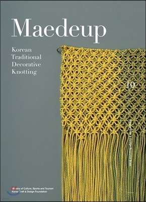 Maedeup : Korean Traditional Decorative Knotting