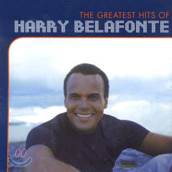 Harry Belafonte - The Greatest Hits Of Harry Belafonte