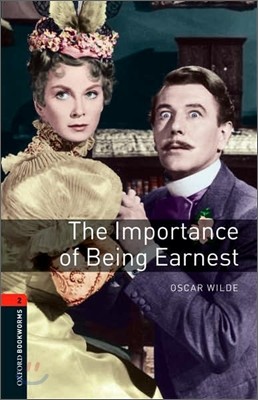 Oxford Bookworms Playscripts: The Importance of Being Earnest: Level 2: 700-Word Vocabulary