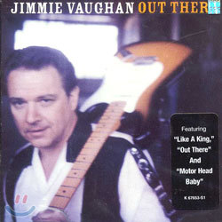 Jimmie Vaughan - Out There