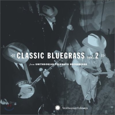 Classic Bluegrass Vol. 2 (Ŭ ׷  Vol. 2)