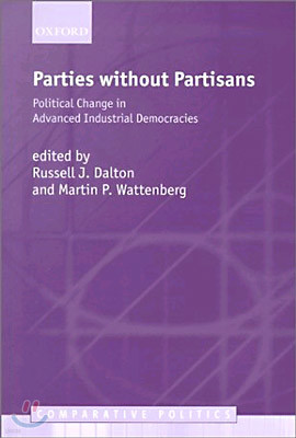 Parties Without Partisans: Political Change in Advanced Industrial Democracies