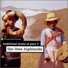 Traditional Music of Peru 7: The Lima Highlands (Ʈų  7)
