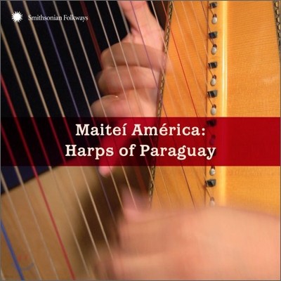 Maitei America: Harps of Paraguay (Ķ  ְ)
