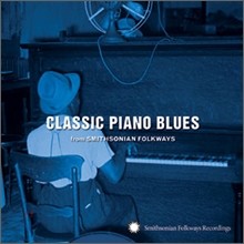 Classic Piano Blues from Smithsonian Folkways (Ŭ ǾƳ 罺 )