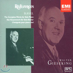 Walter Gieseking : ǾƳ ַ ǰ  -  ŷ (Ravel: The Complete Works for Solo Piano)