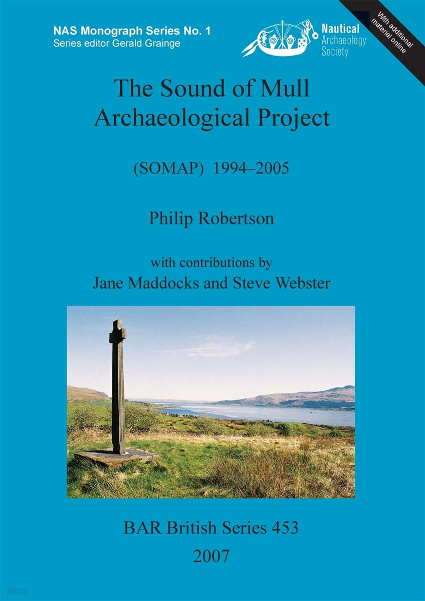 The Sound of Mull Archaeological Project: (Somap) 1994-2005 [With CDROM]