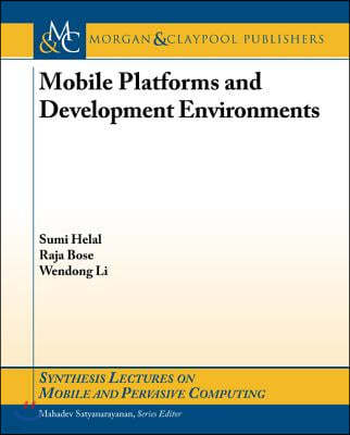 Mobile Platforms and Development Environments