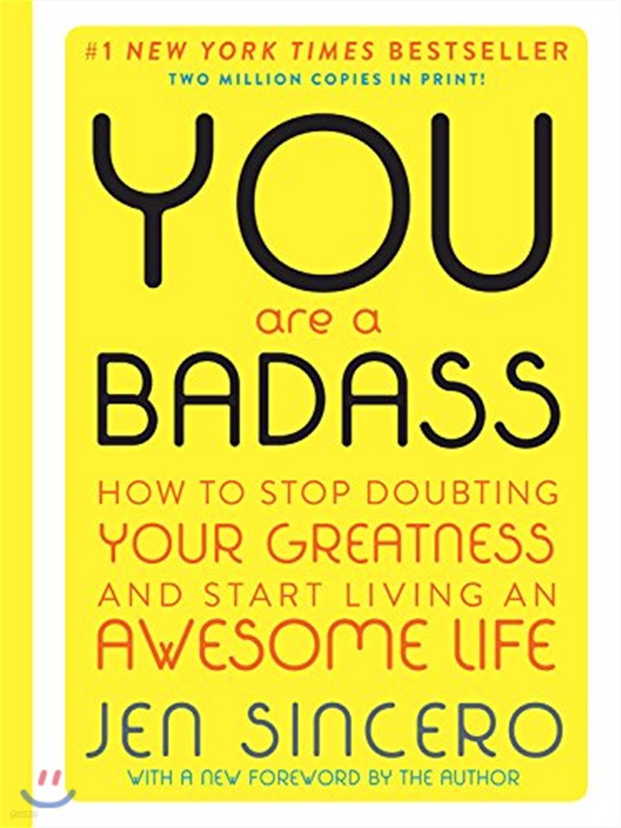 You Are a Badass (Deluxe Edition): How to Stop Doubting Your Greatness and Start Living an Awesome Life