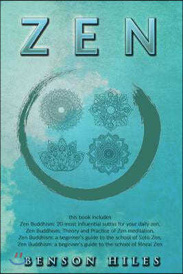 Zen: : 4 manuscripts Zen Buddhism 20 most influential sutras for your daily zen, Zen Buddhism Theory and Practice of Zen me