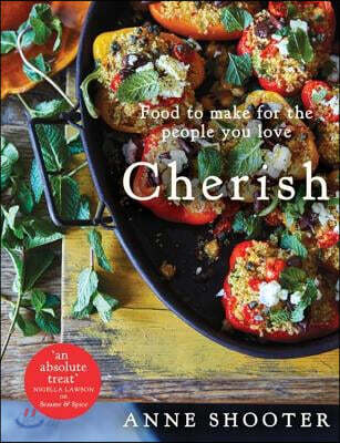 Cherish: Food to Make for the People You Love