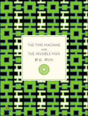 The Time Machine and the Invisible Man